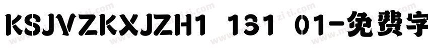 KSJVZKXJZH1 131 01字体转换